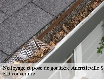 Nettoyage et pose de gouttière  ancretteville-sur-mer-76540 ED couverture